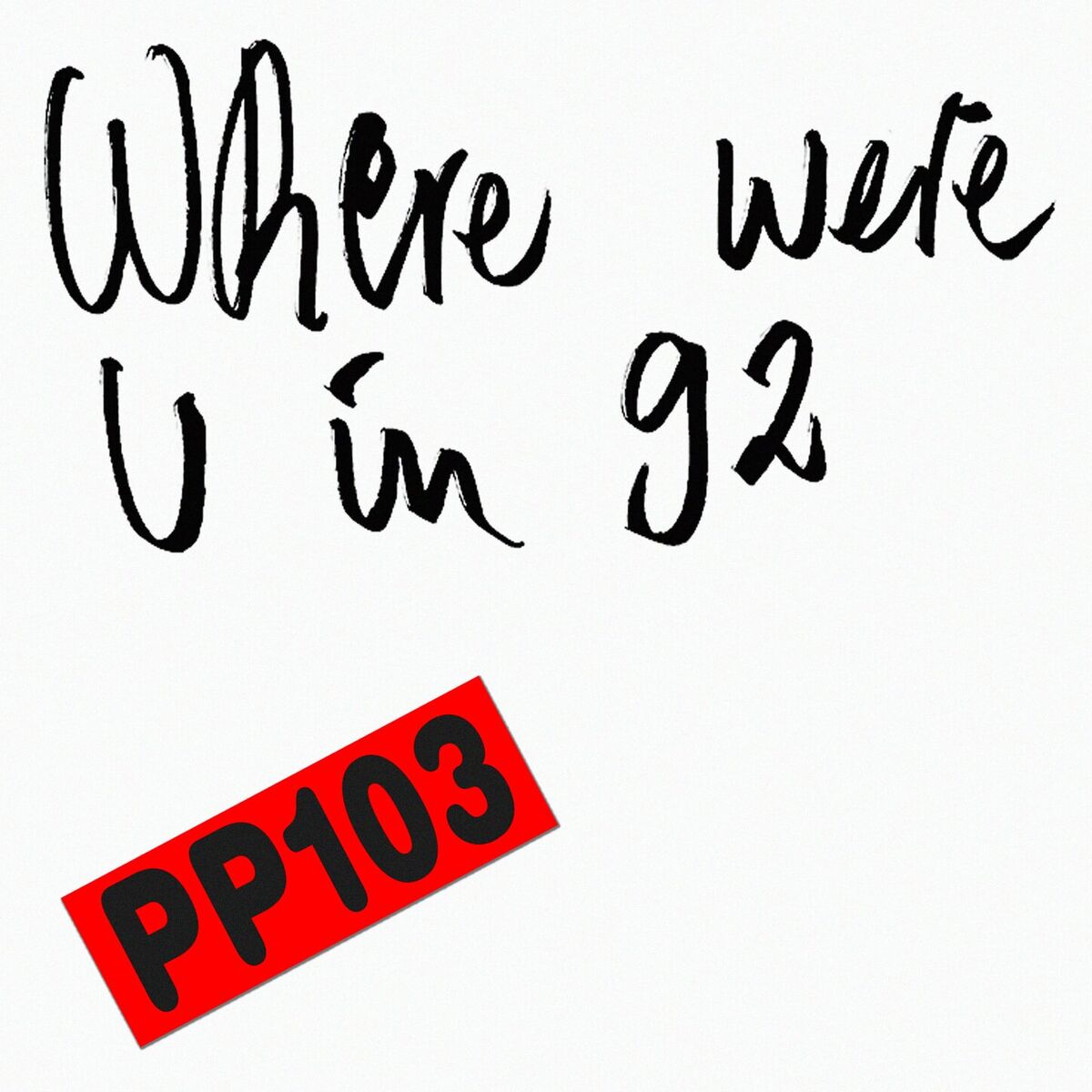 Album cover of Where Were U In 92?