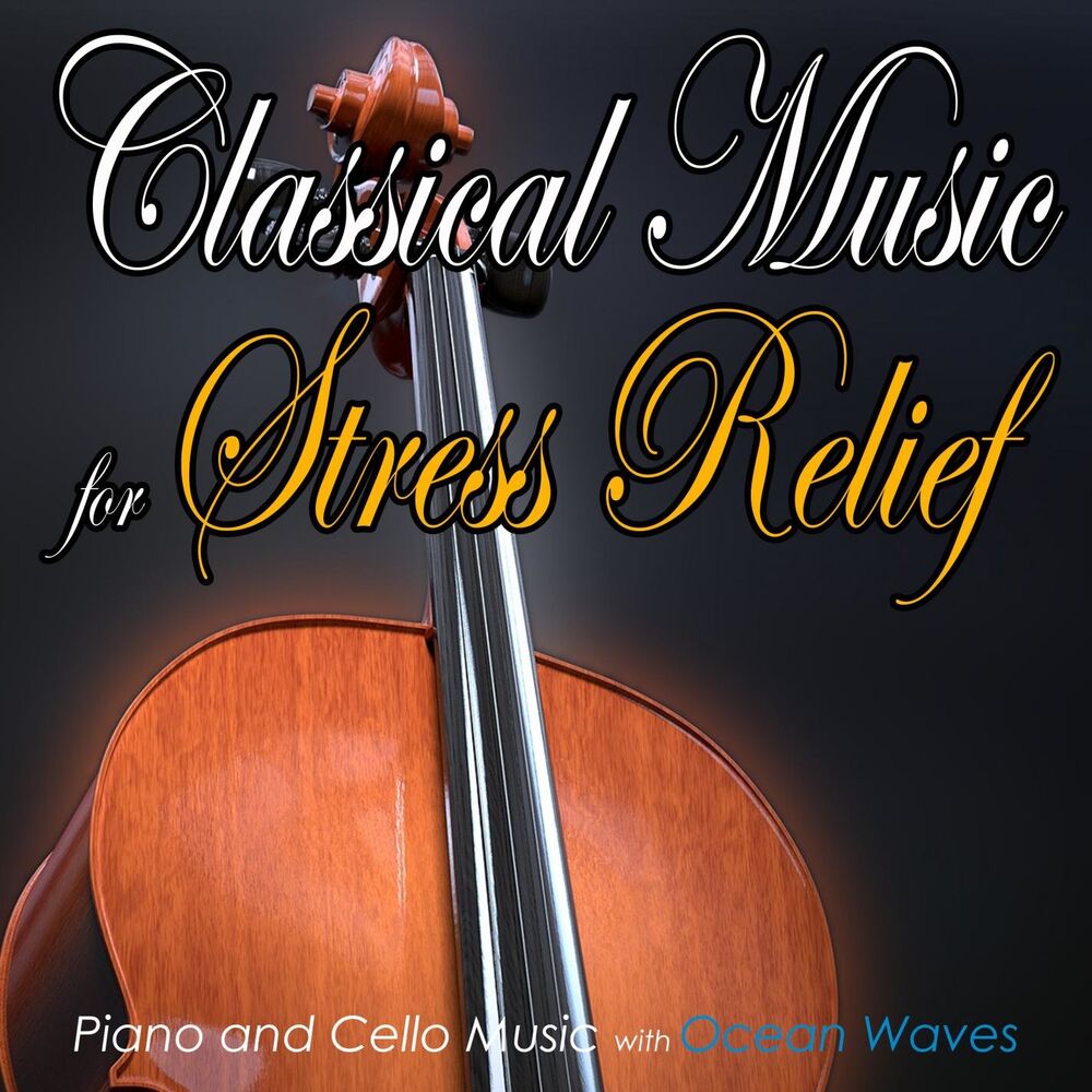 Picture of Classical Music for Stress Relief: Piano and Cello Music with Ocean Waves