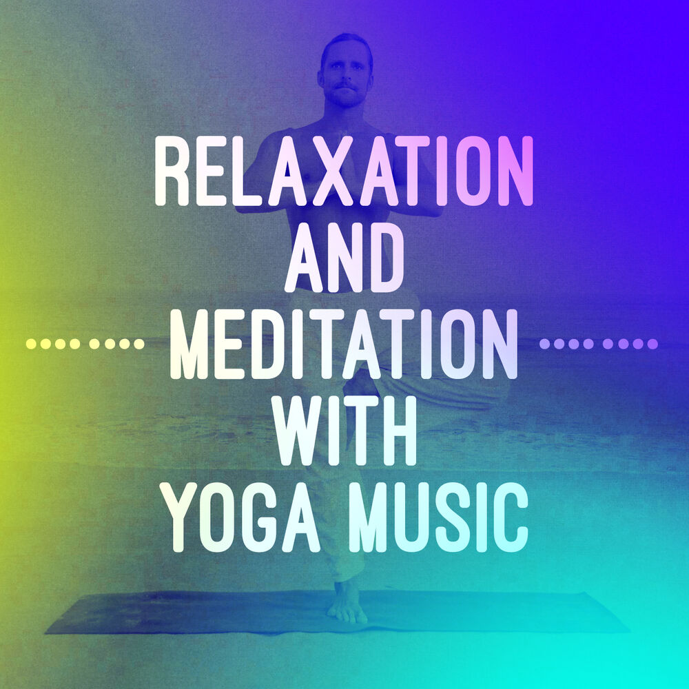 Picture of Relaxation and Meditation with Yoga Music