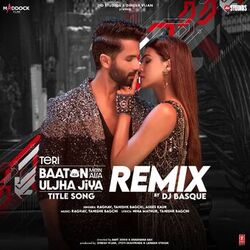 Cover of Teri Baaton Mein Aisa Uljha Jiya Title Song Remix