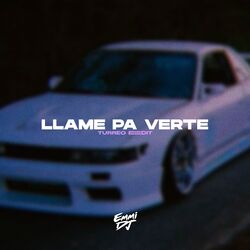 Cover of Llame Pa Verte (Turreo Edit)