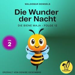 Cover of Die Wunder der Nacht - Teil 2 (Die Biene Maja, Folge 12)
