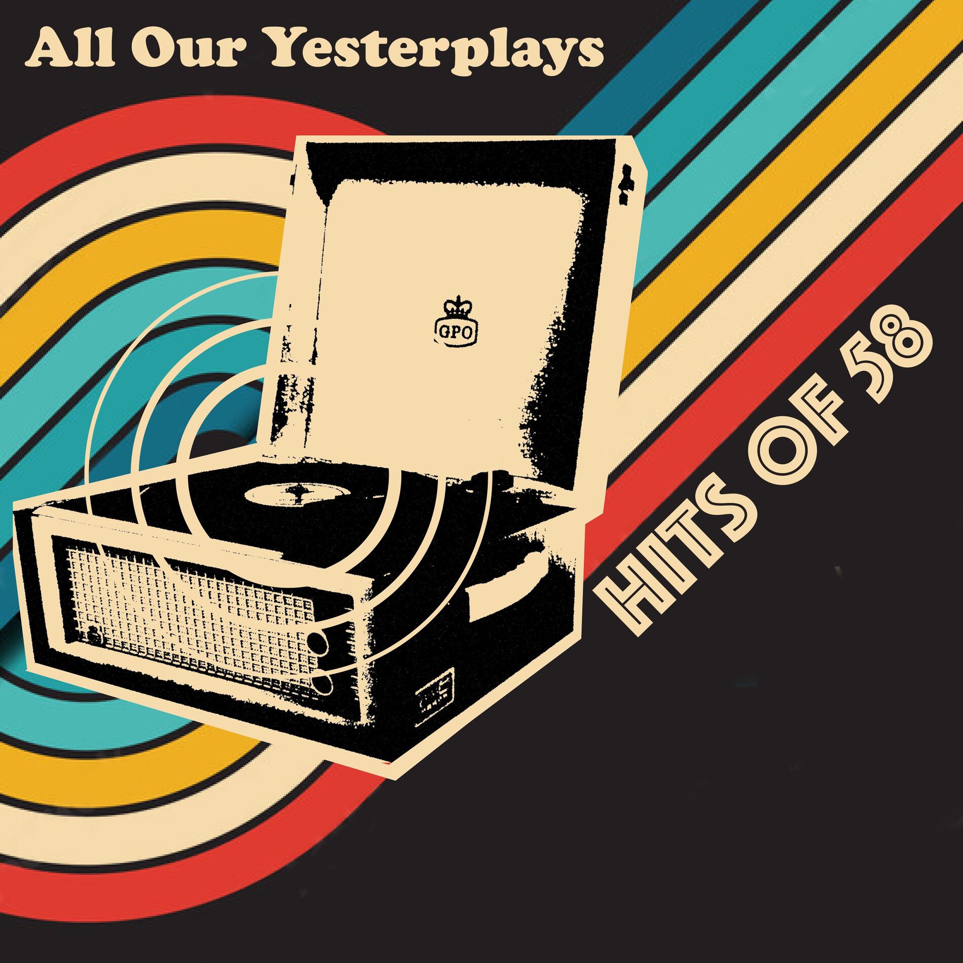 Album cover of All Our Yesterplays, Hits of 58