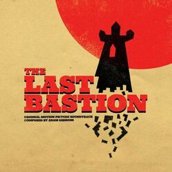 Cover of The Last Bastion (Original Motion Picture Soundtrack)