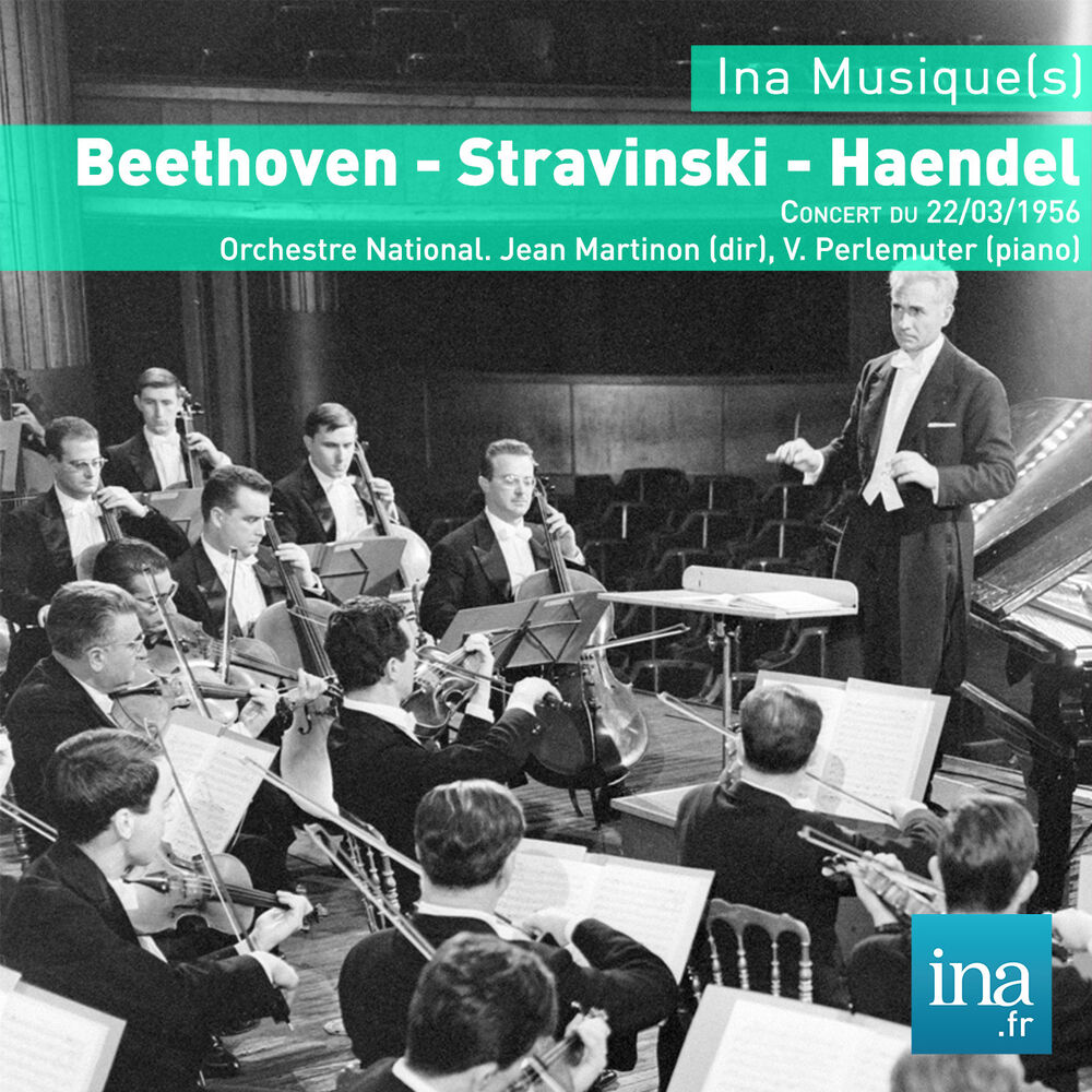 Picture of Beethoven - Stravinski - Haendel, Concert du 22/03/1956, Orchestre National, Jean Martinon (dir), V. Perlemuter (piano)