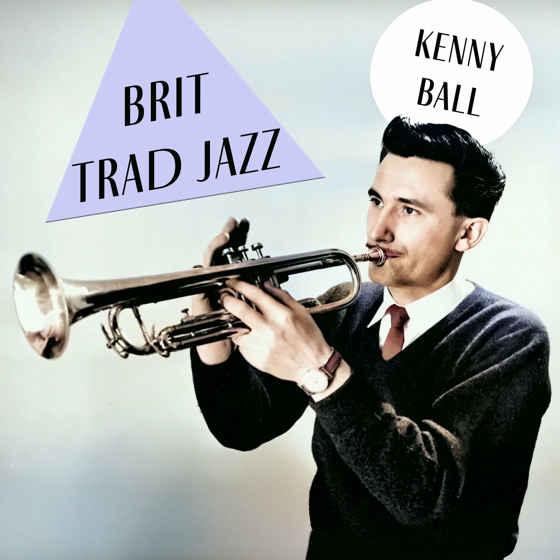 Album cover of Brit Trad Jazz - the Legend of Kenny Ball & His Jazzmen