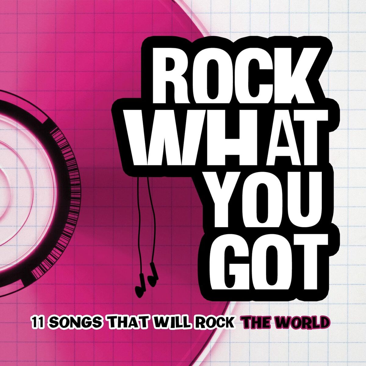 Album cover of Rock What You Got