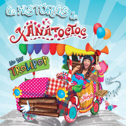 Cover of As Histórias Da Xana Toc Toc No Seu Trolipop