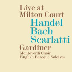 Cover of Handel, Bach & Scarlatti: Live at Milton Court