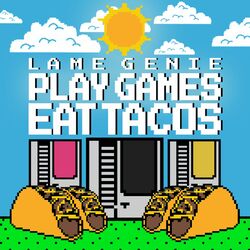 Cover of Play Games, Eat Tacos