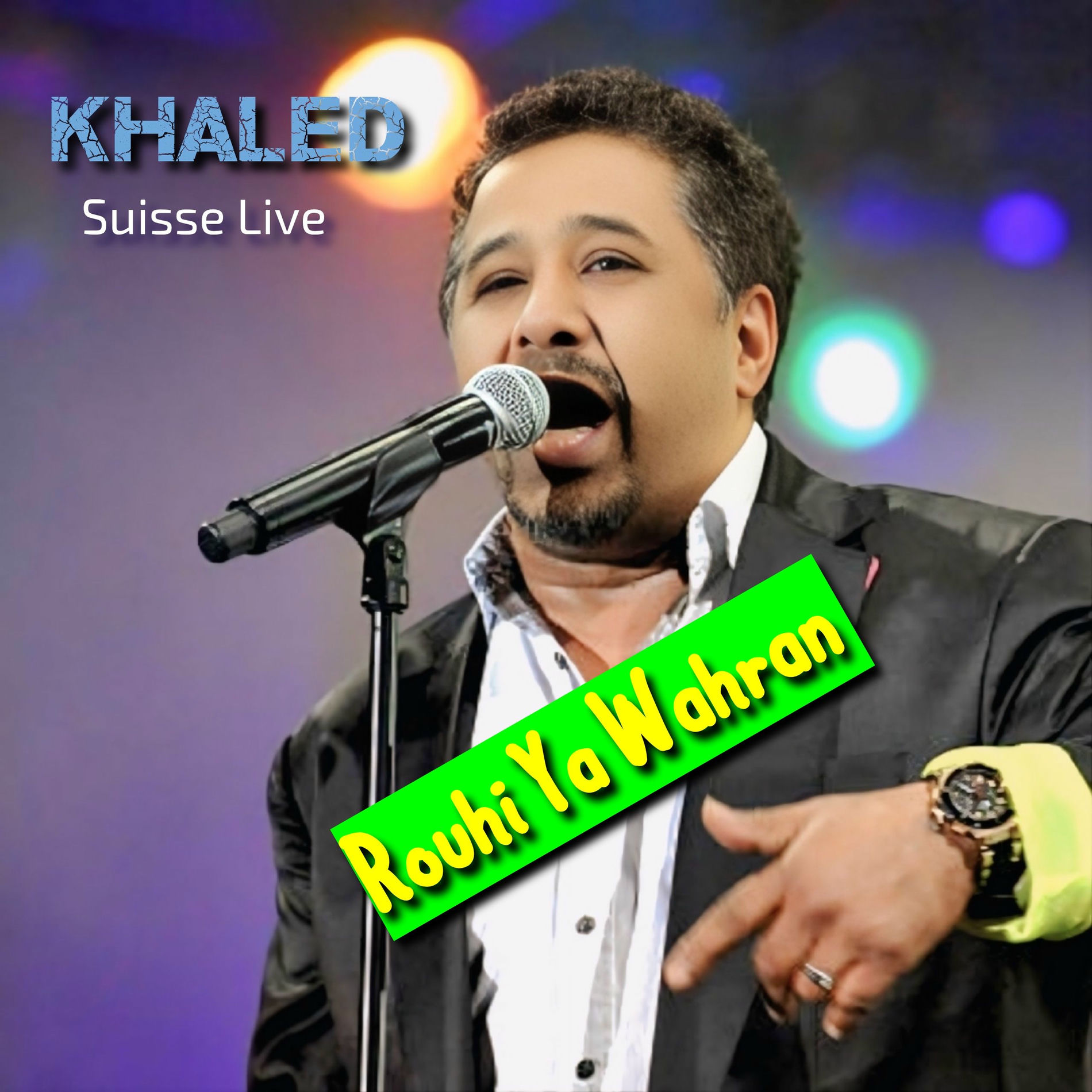 Album cover of Rouhi Ya Wahrane (Suisse Live)