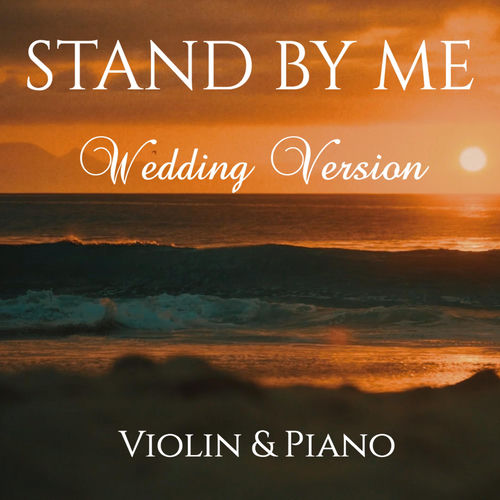 Stand By Me - Wedding Version for Violin & Piano by Paul Hankinson Covers - 204 BPM