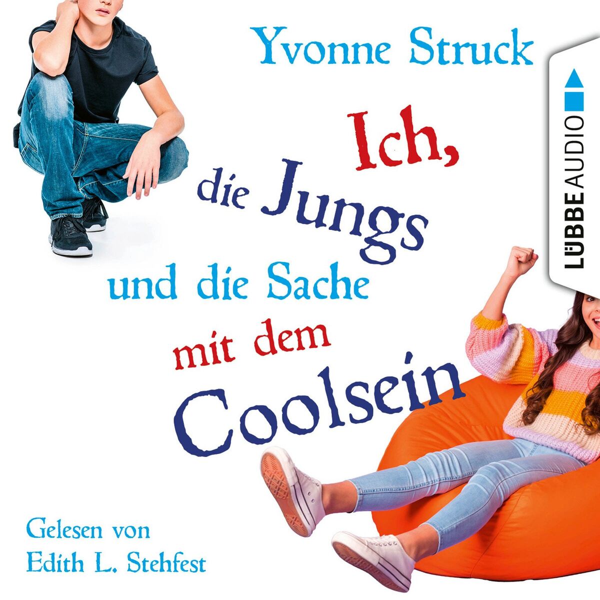 Album cover of Ich, die Jungs und die Sache mit dem Coolsein (Ungekürzt)