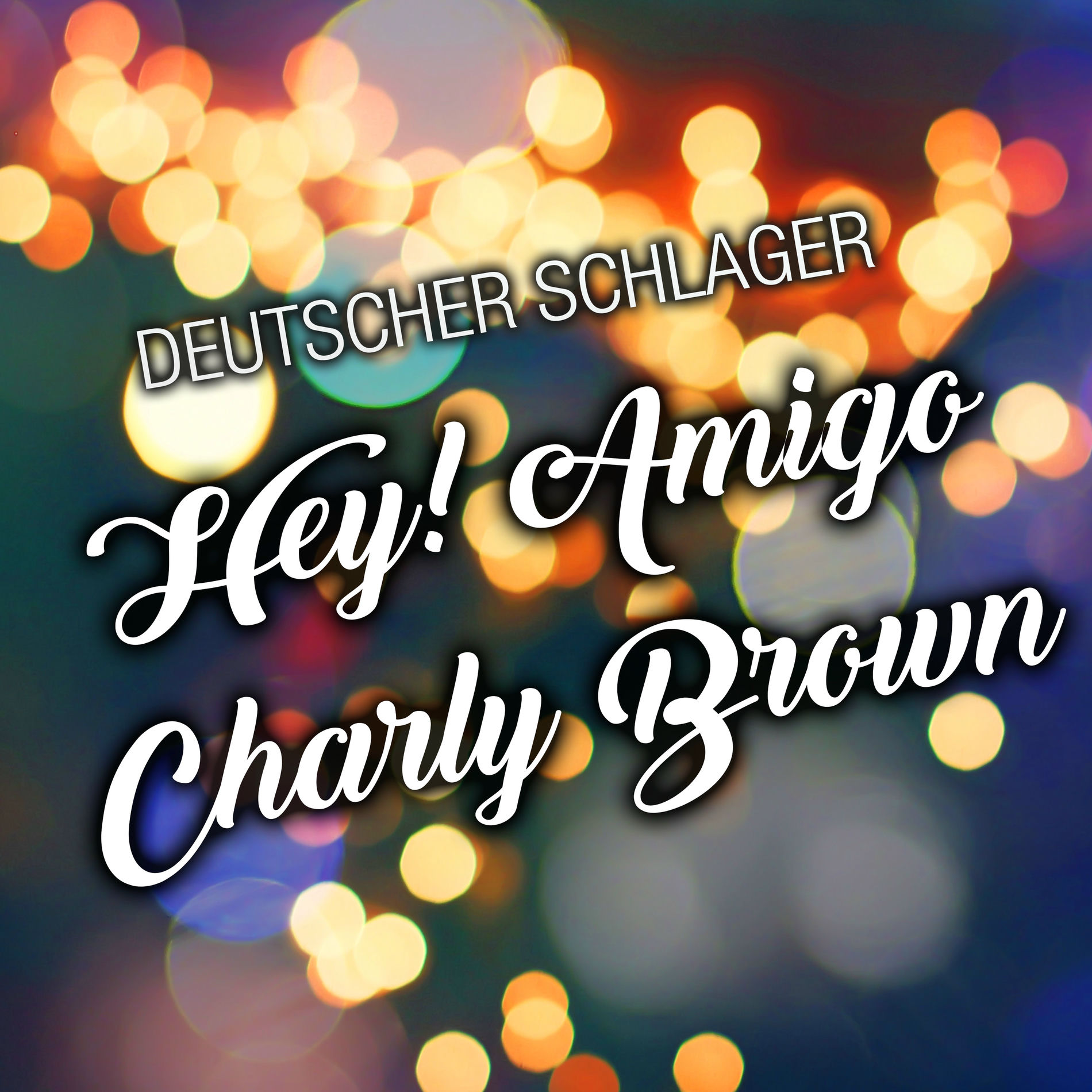 Album cover of Hey! Amigo Charly Brown