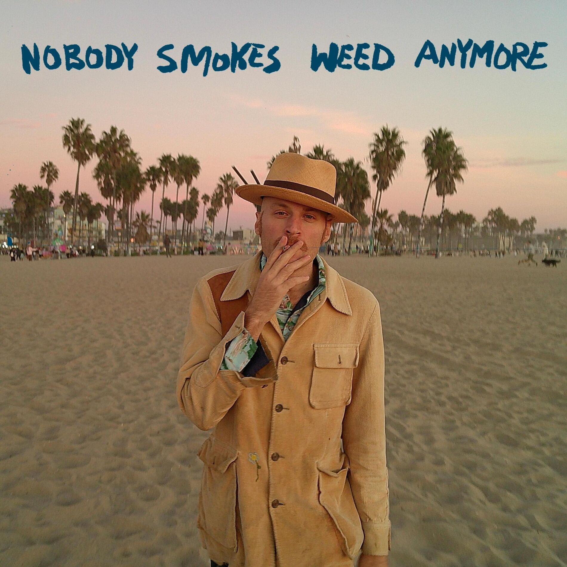 Album cover of Nobody Smokes Weed Anymore
