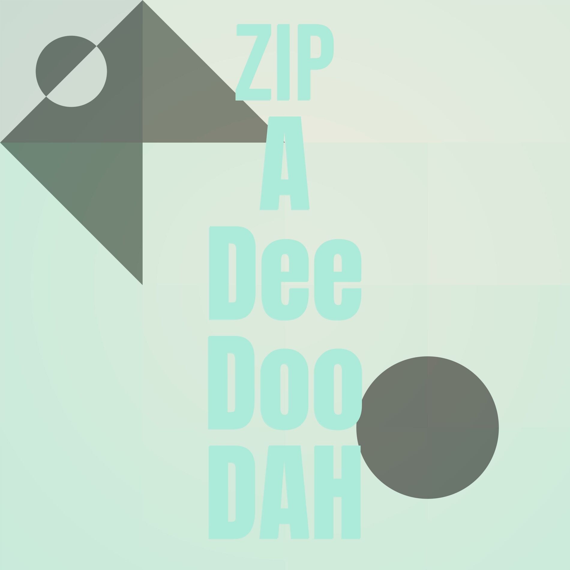 Album cover of Zip A Dee Doo Dah