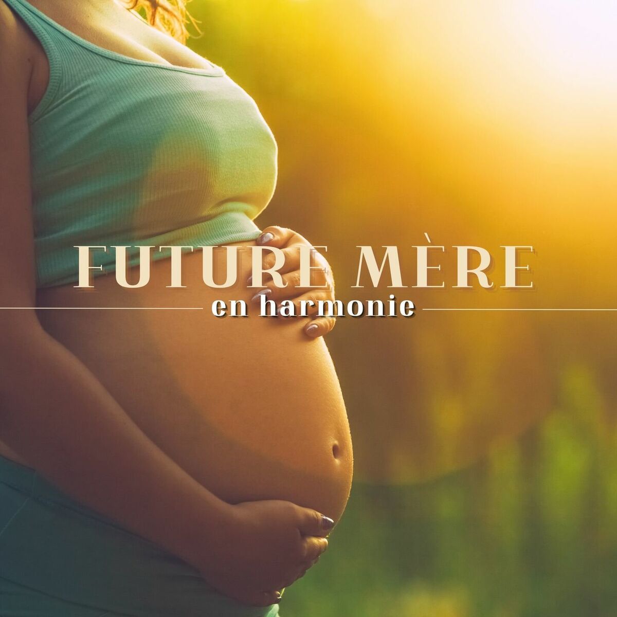 Album cover of Future Mère en Harmonie: Une Collection Relaxante de Musique pour la Grossesse et l'Accouchement