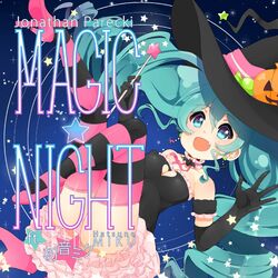 Cover of MAGIC★NIGHT (feat. Hatsune Miku)