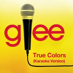 Cover of True Colors (Karaoke - Glee Cast Version)