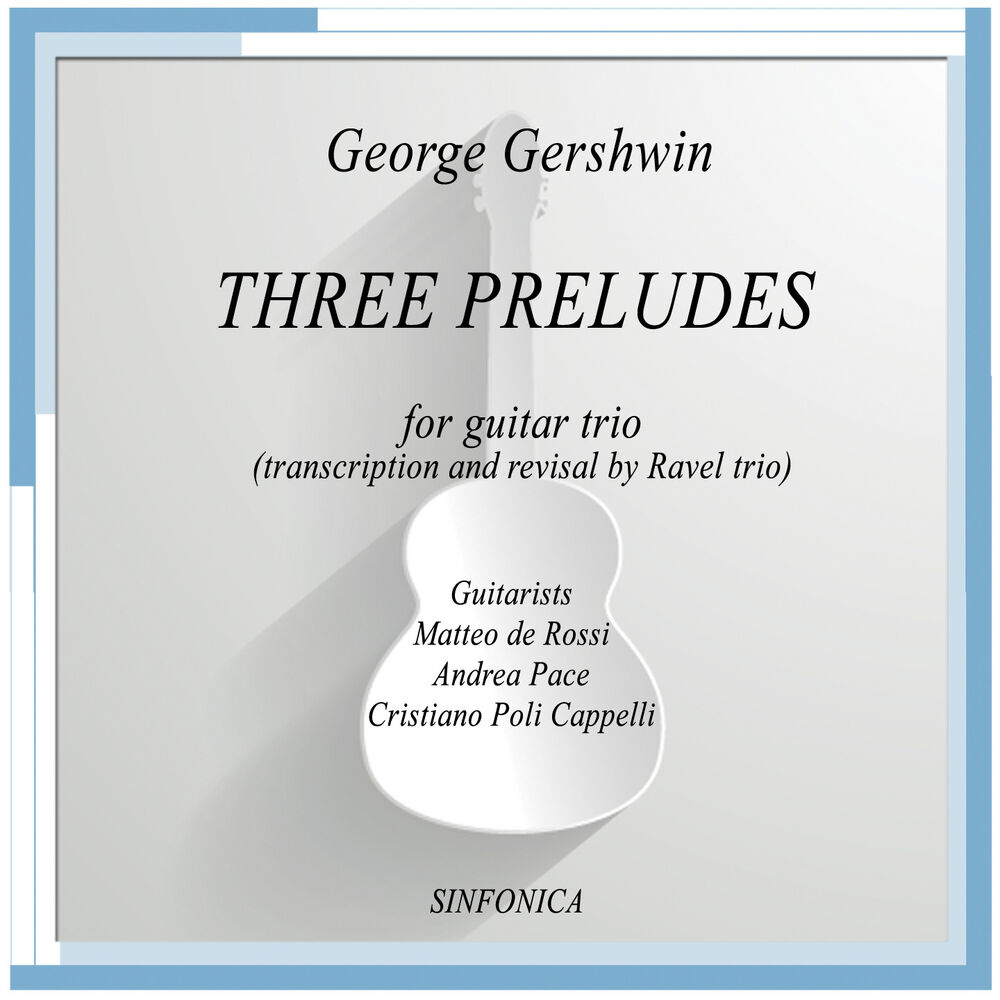 Picture of Gershwin: Three Preludes (for Guitar Trio - Transcription and Revisal by Ravel Trio)