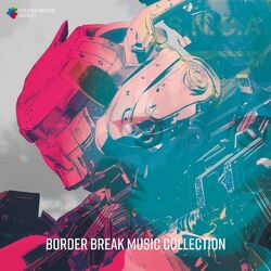 Cover of BORDER BREAK MUSIC COLLECTION