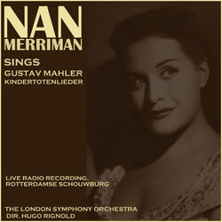 Cover of Nan Merriman sings Kindertotenlieder