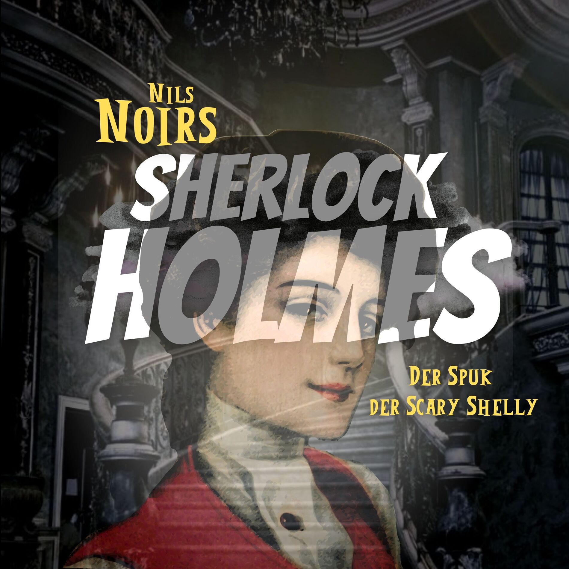 Album cover of Nils Noirs Sherlock Holmes, Staffel 4 Folge 4: Der Spuk der Scary Shelly
