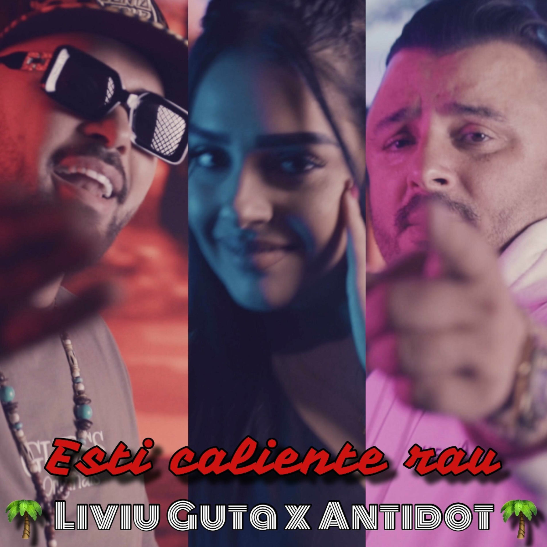 Album cover of Esti Caliente Rau (feat. Liviu Guta)