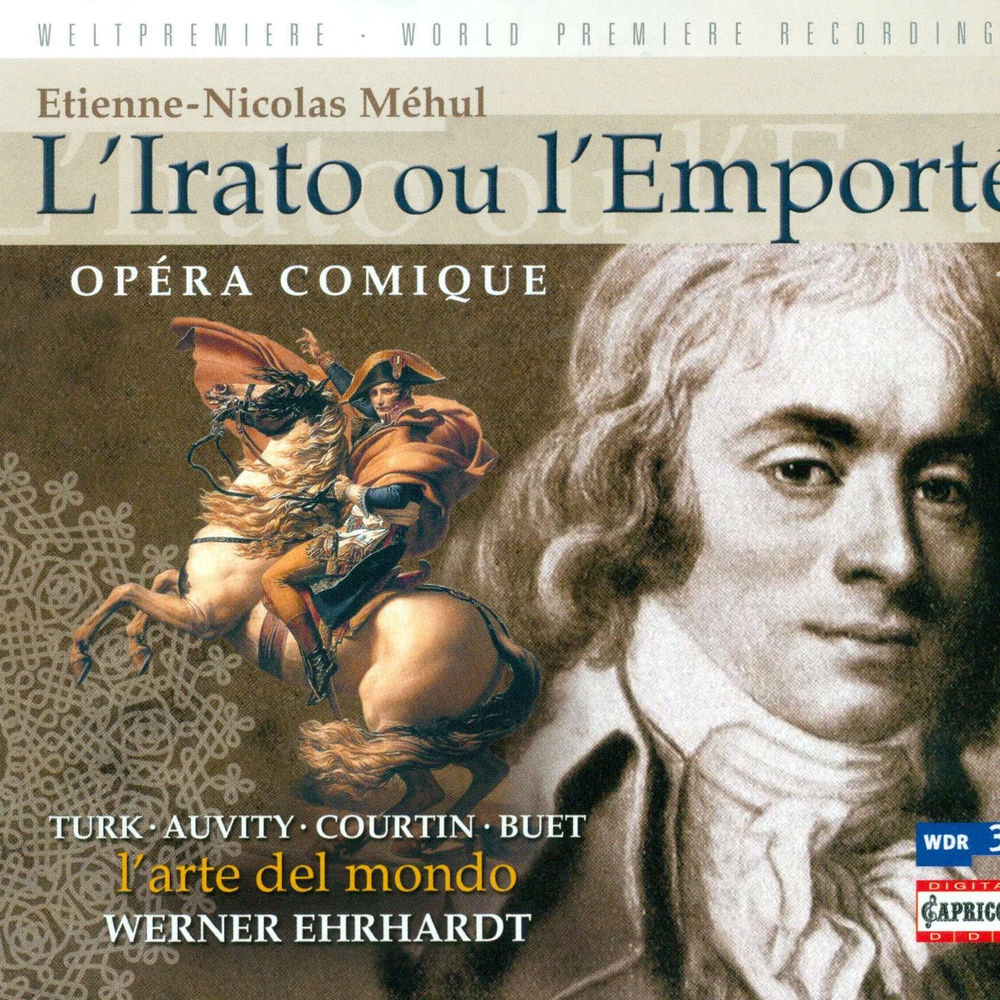 Mehul, E.-N.: Irato, Ou L'Emporte (L') [Opera]
