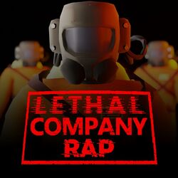 Cover of Lethal Company Rap