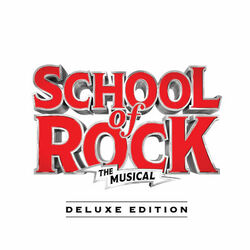 Cover of School of Rock: The Musical (Original Cast Recording) (Deluxe Edition)
