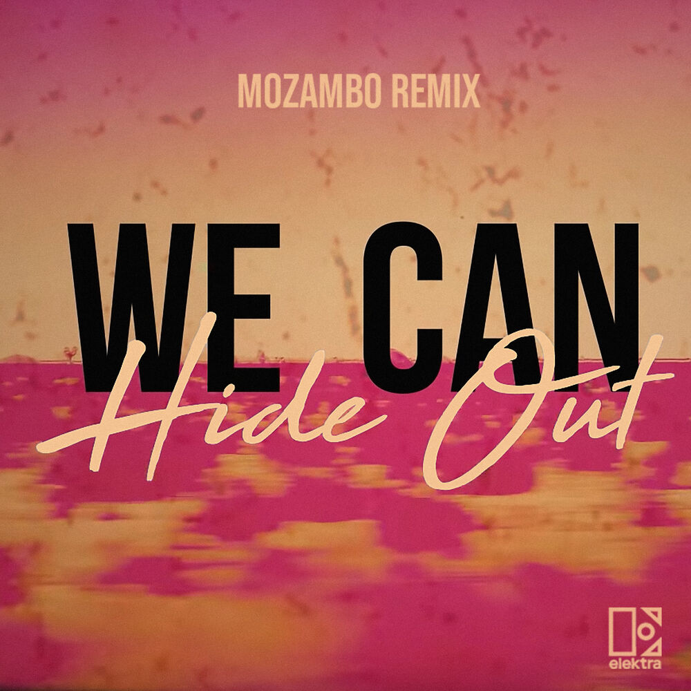 Picture of We Can Hide Out (Mozambo Remix)