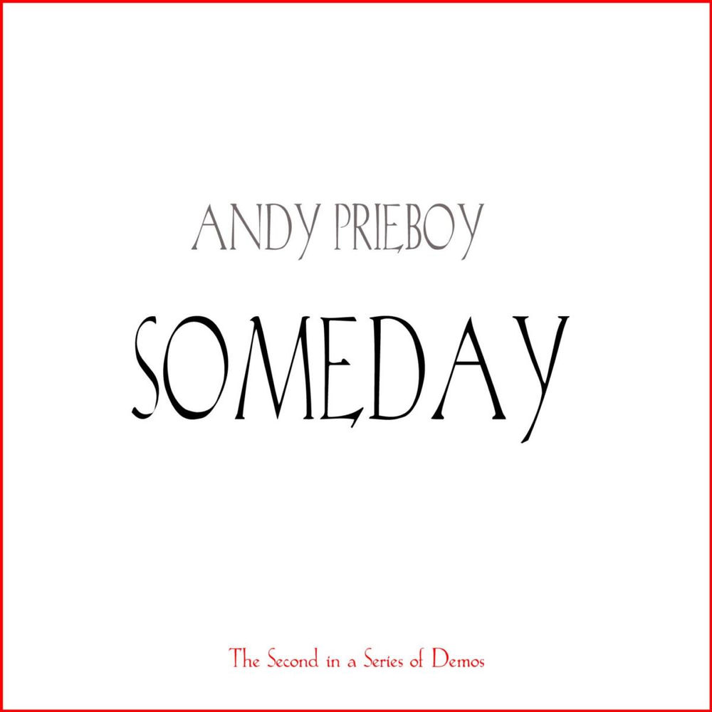 Album artwork for Someday by Andy Prieboy
