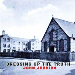 Cover of Dressing up the Truth