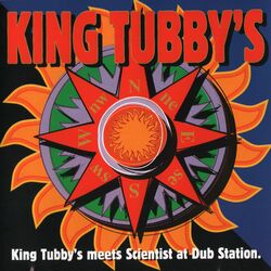 Cover of King Tubby's Meets Scientist at Dub Station