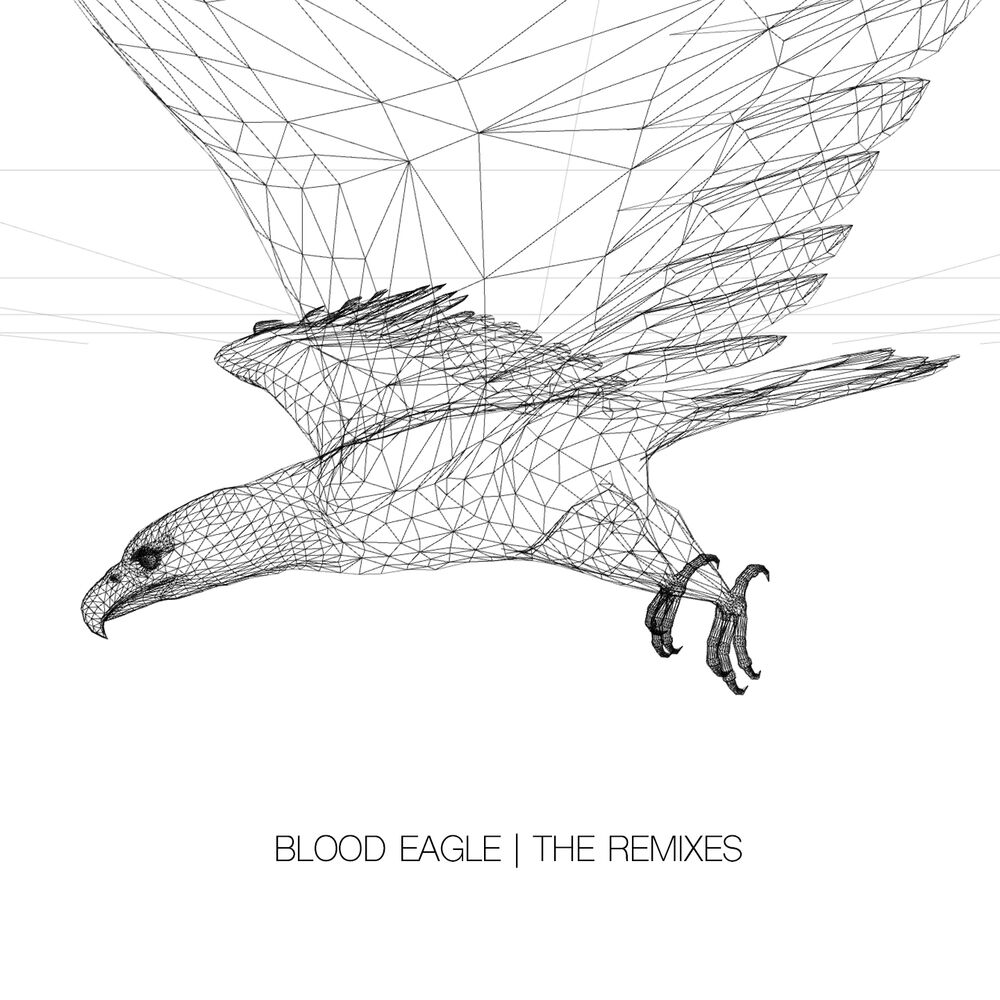 Picture of Blood Eagle (The Remixes)