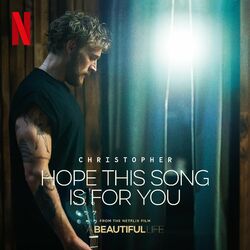 Cover of Hope This Song Is For You (From the Netflix Film ‘A Beautiful Life’)