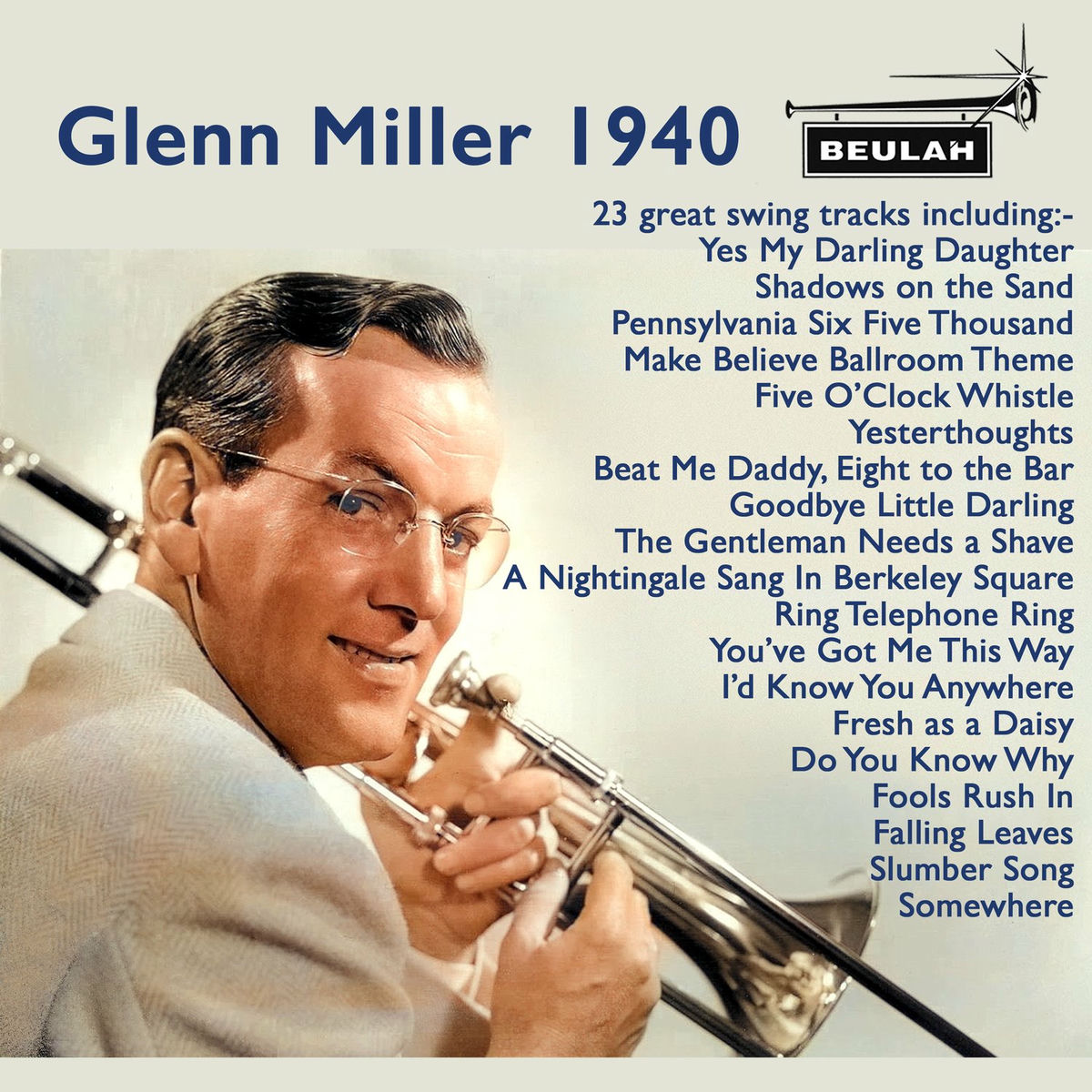Glenn Miller - Glenn Miller 1940 | Deezer