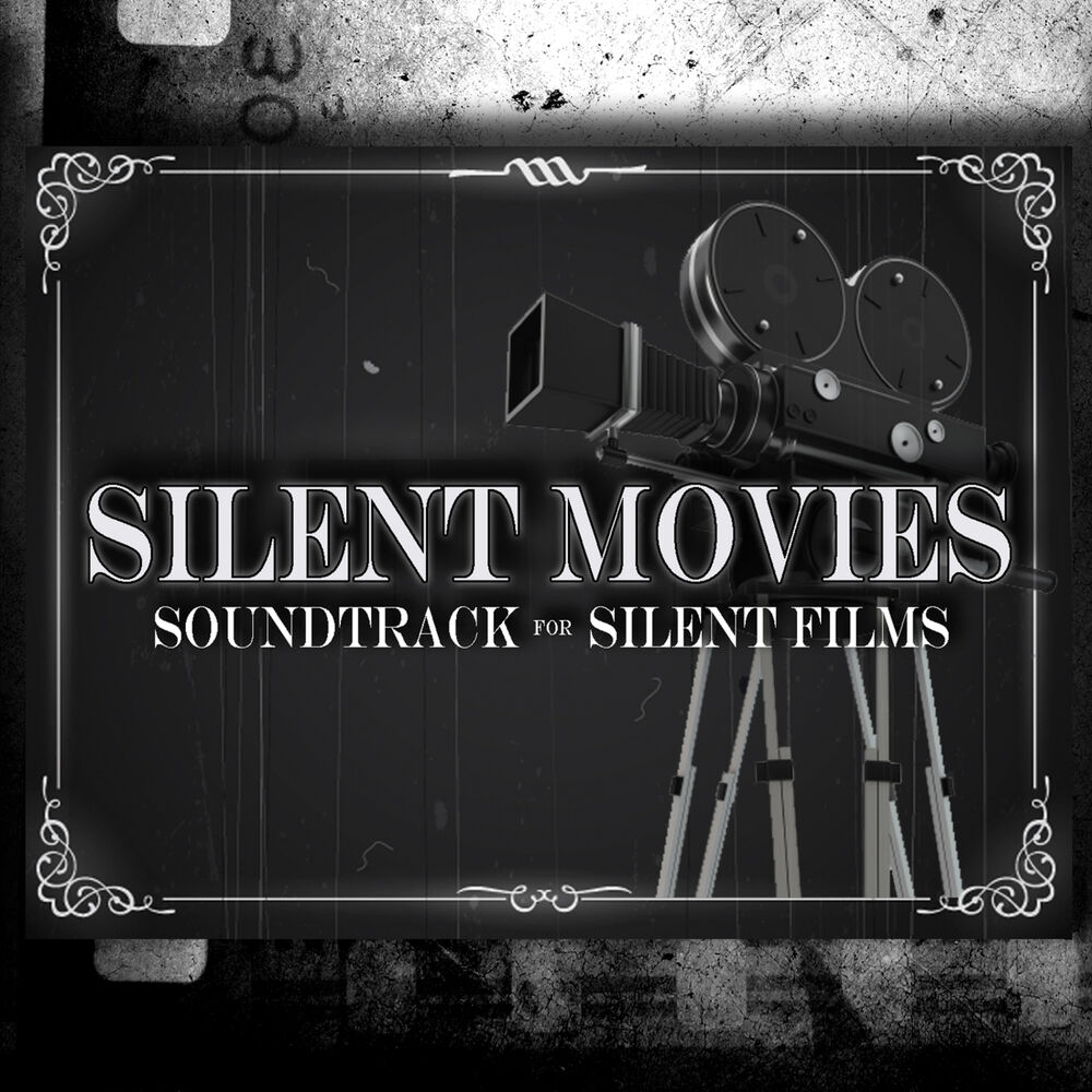 Picture of Silent Movies: Soundtrack for Silent Films