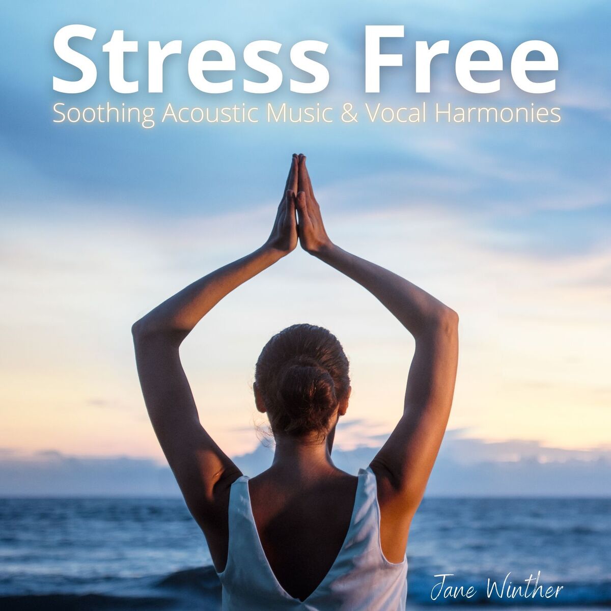 Album cover of Stress Free - Soothing Acoustic Music & Vocal Harmonies