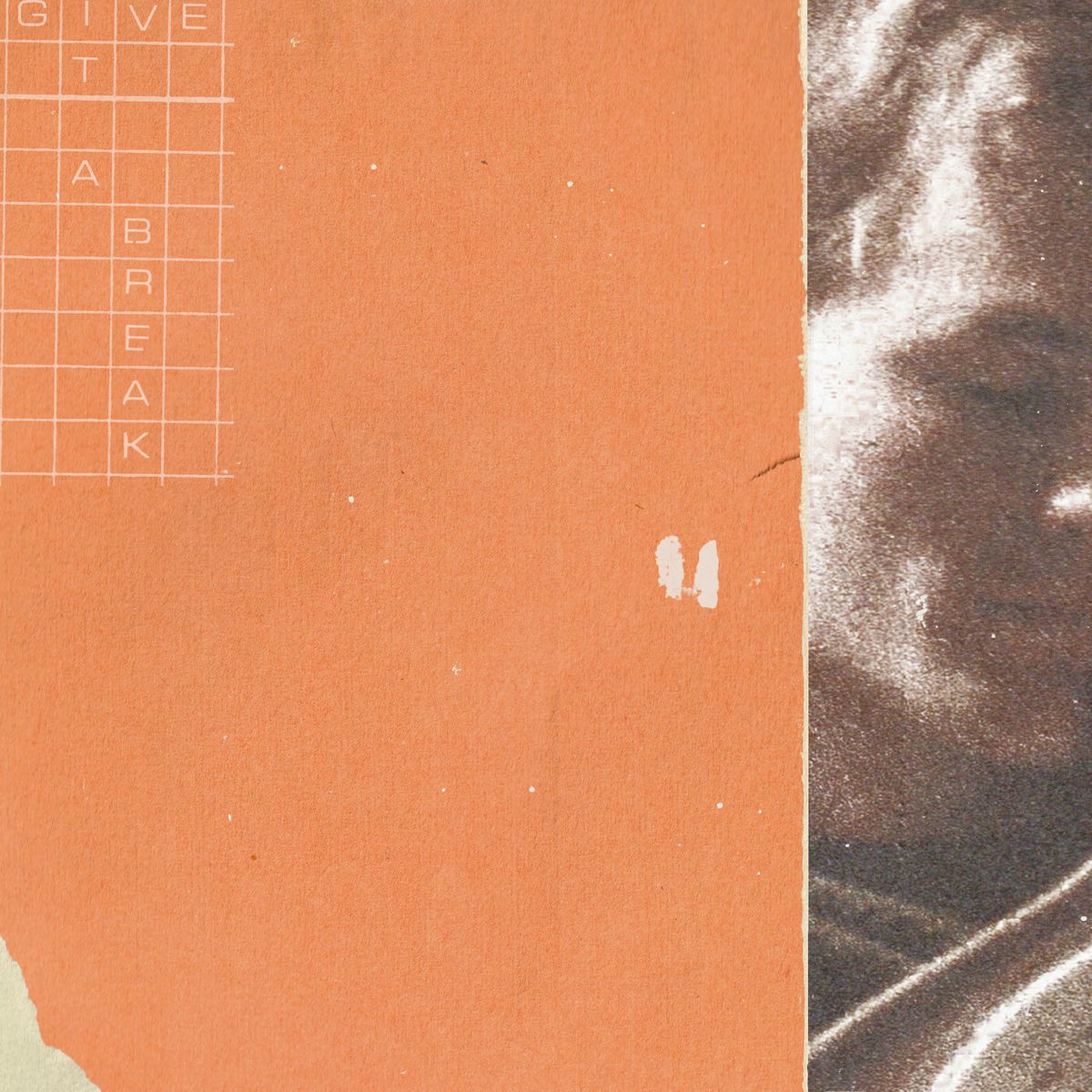 Album cover of Give It A Break