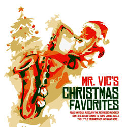 Cover of Mr. Vic's Christmas Favorites (Digitally Remastered)