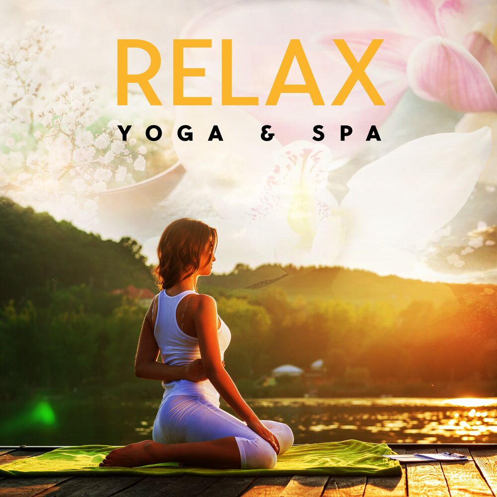 Picture of Relax: Yoga & Spa - Therapy Healing Sounds of Nature for Stress Relief, Sleep Well and Inner Peace