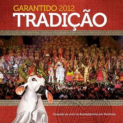 Cover of Garantido 2012 Tradição (Ao Vivo)