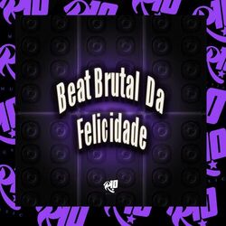 Cover of Beat Brutal da Felicidade