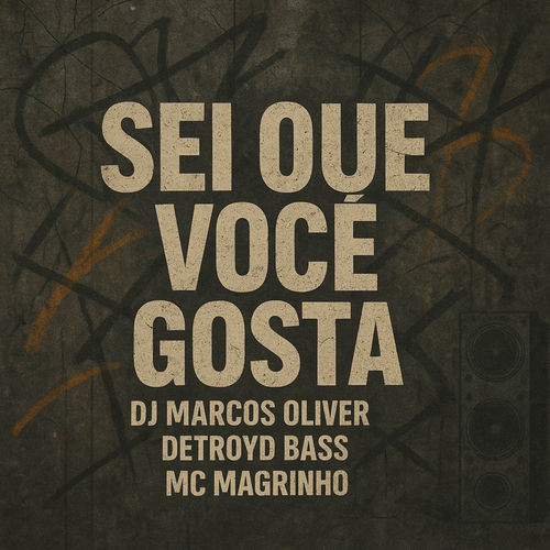 Sei Que Você Gosta
