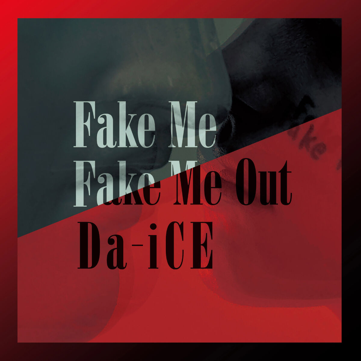 Album cover of Fake Me Fake Me Out