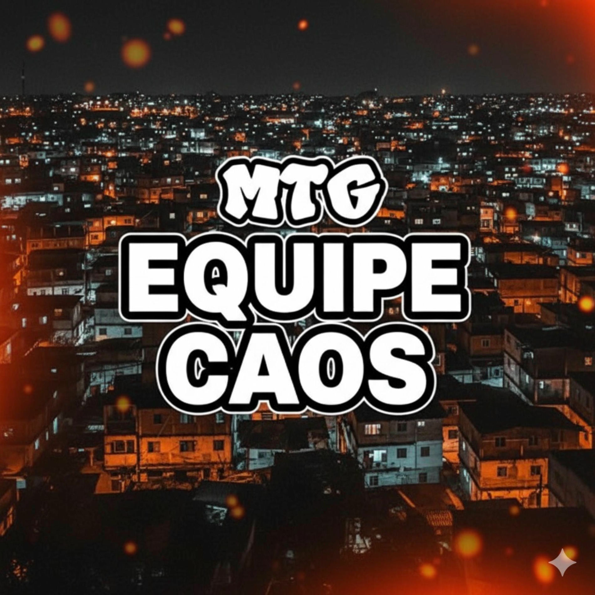 Album cover of MTG - EQUIPE CAOS (feat. dj ng)