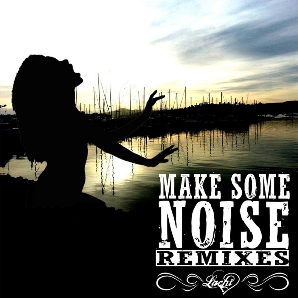 Picture of Make Some Noise (Remixes) EP