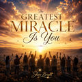 The Greatist Miracle Is You